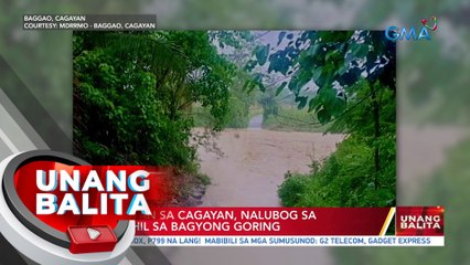 Ilang bayan sa Cagayan, nalubog sa baha dahil sa bagyong Goring | UB