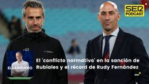 El 'conflicto normativo' en la sanción de Rubiales y el récord de Rudy Fernández