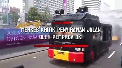 Menkes Kritik Penyiraman Jalan oleh Pemprov DKI: Partikel PM2,5 di Udara Atas, Bukan di Bawah