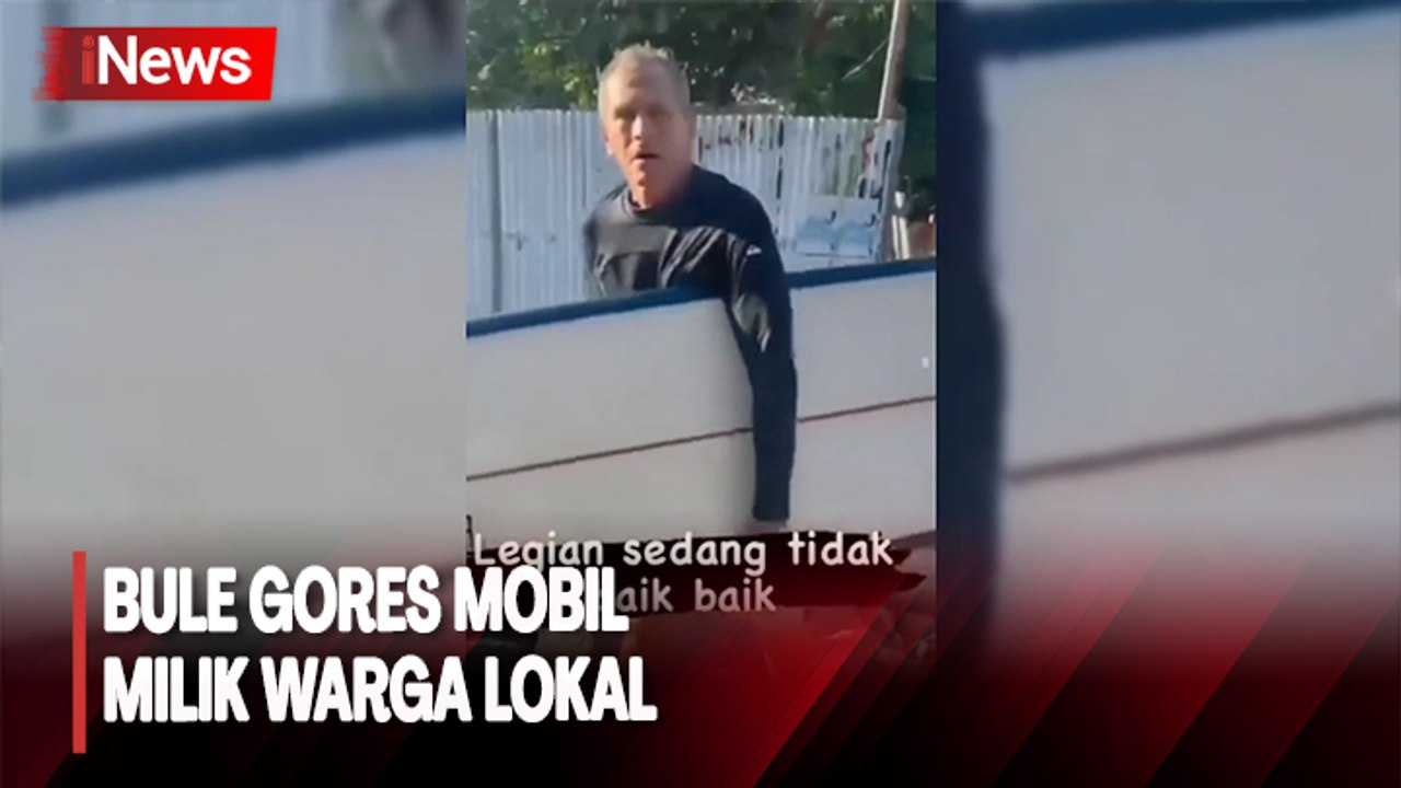 Bule Nakal Berulah Lagi, Diduga Sengaja Gores Mobil Warga Lokal di Bali  Thumbnail iNews : Bule Gores Mobil Milik Warga Lokal
