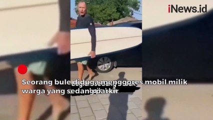 Viral! Bule Nakal di Bali, Diduga Sengaja Gores Mobil Warga Lokal