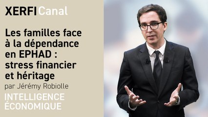 Les familles face à la dépendance en EPHAD : stress financier et héritage [Jérémy Robiolle]