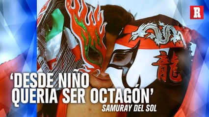 'MI PRIMERA MÁSCARA FUE DE OCTAGÓN': SAMURAY DEL SOL