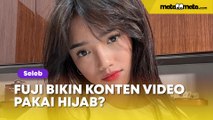 Fuji Bikin Konten Video Pakai Hijab, Malah Disebut Mirip Oklin Fia