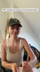 POV : tu prêtes tes crayons art à ton pote 