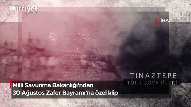 Milli Savunma Bakanlığı'ndan 30 Ağustos Zafer Bayramı’na özel klip