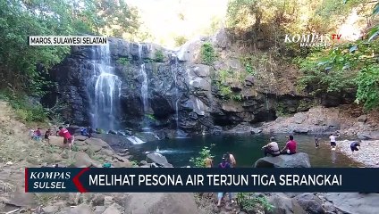Melihat Pesona Air Terjun Tiga Serangkai di Maros, Pas Untuk Healing