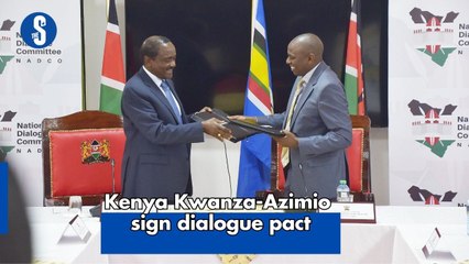 Kenya Kwanza-Azimio sign dialogue pact