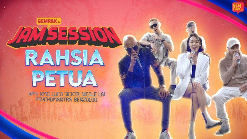 Rahsia Petua - Benzoloo, Kmy Kmo, Luca Sickta, Psychomantra, Nicole Lai | Gempak Jam Session