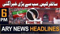 ARY News 6 PM Headlines 30th August 2023 | Cipher Case - Big News | Prime Time Headlines