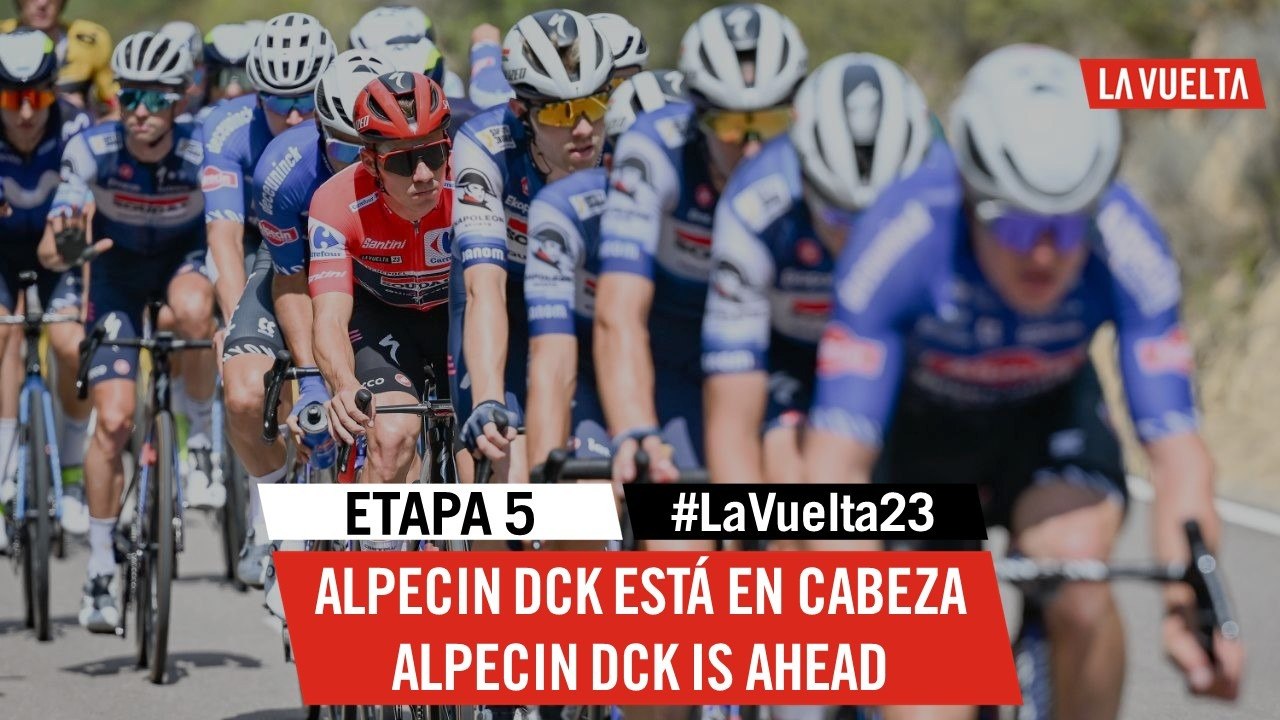 Alpecin DCK sets the pace of the peloton - Stage 5 - La Vuelta 2023
