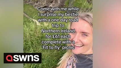Woman plans overseas daytrip for best friend's birthday - for less than a train ticket to London