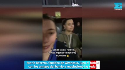 María Becerra, fanática de Gimnasia, jugó al fútbol con los amigos del barrio y revolucionó las redes