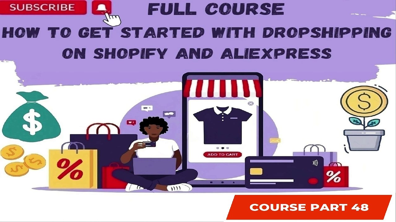 How to Get Started with Dropshipping on Shopify and AliExpress Part 48