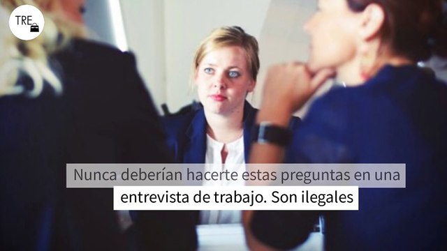 Nunca deberían hacerte estas preguntas en una entrevista de trabajo. Son ilegales