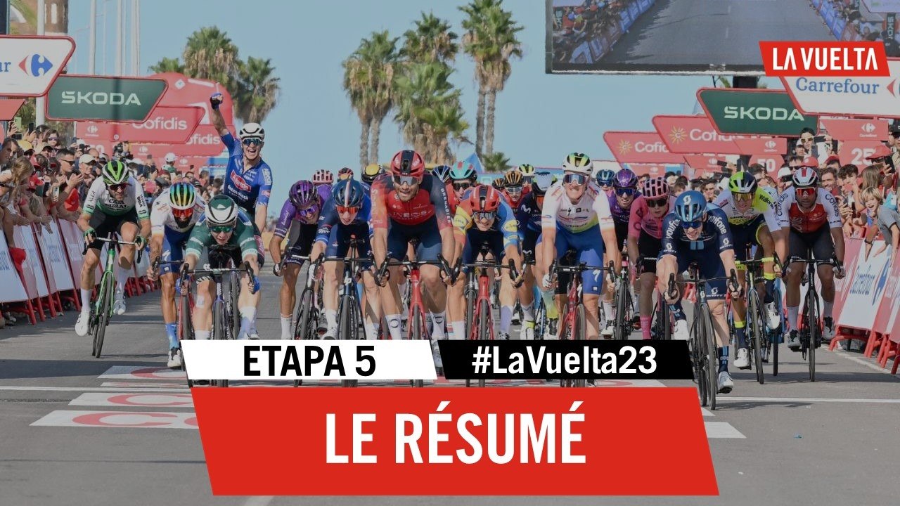 Le Résumé Long - Étape 5 - La Vuelta 2023