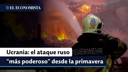 Ucrania enfrenta el ataque ruso "más poderoso" desde la primavera