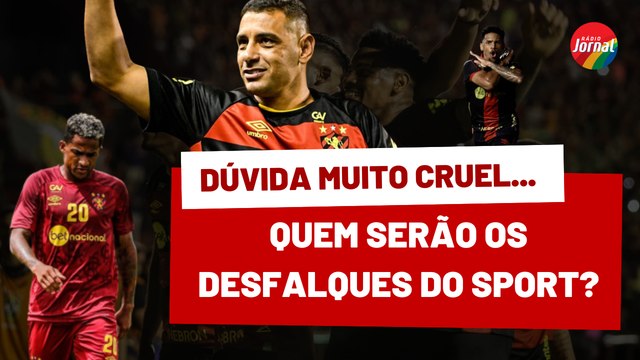 JOGADORES titulares do SPORT são DÚVIDAS para partida contra BOTAFOGO-SP; SAIBA QUAIS SÃO