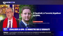 Clément Beaune se prononce pour une légalisation de la GPA mais 