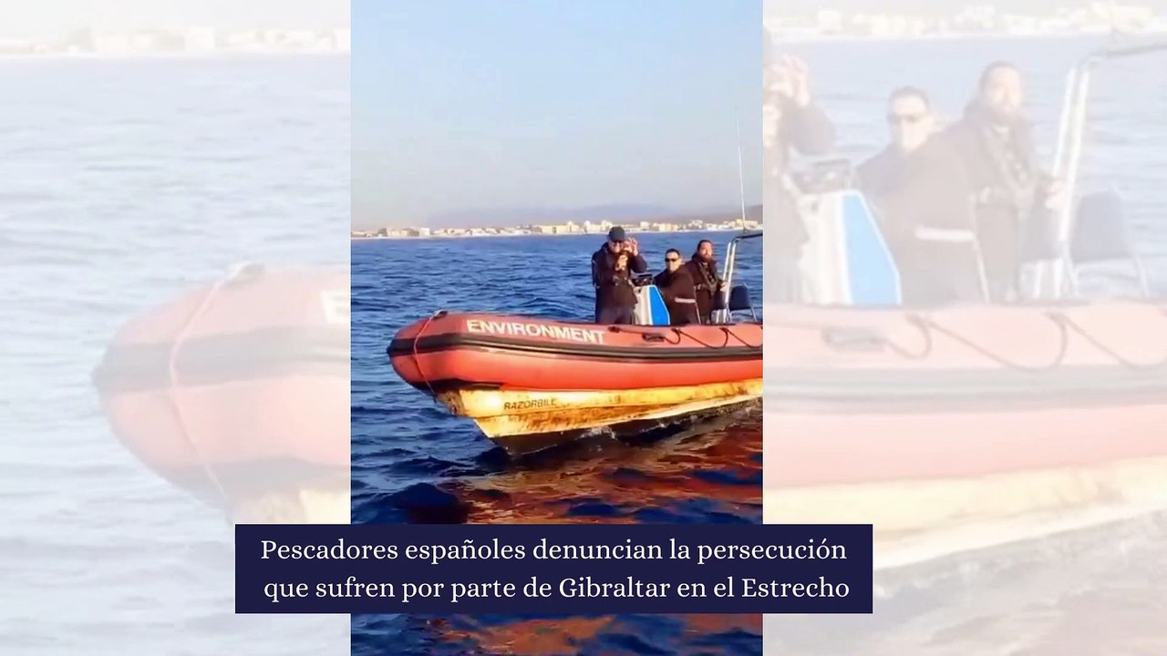 Gibraltar "persigue" a los pescadores españoles