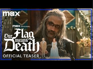 Our Flag Means Death: Season 2 | Official Teaser - Max