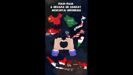 Diam-diam, 6 Negara Ini Sangat Mencintai Indonesia