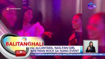 Kyline Alcantara, nag-fan girl kay Bretman Rock sa isang event | BT