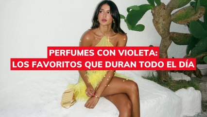 Perfumes con violeta los favoritos de las más elegantes que duran todo el día