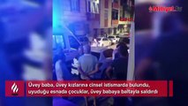 İstanbul'da üvey babaya uyuduğu esnada baltalı saldırı! Detaylar kan dondurdu