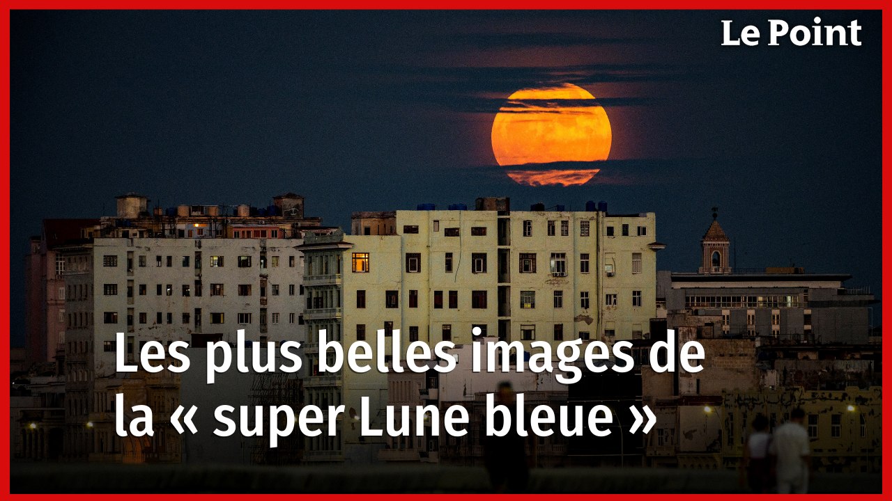 Les plus belles images de la « super Lune bleue »