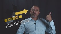 Bana Sor : Türk Hristiyan