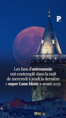 Les plus belles images de la « super Lune bleue »