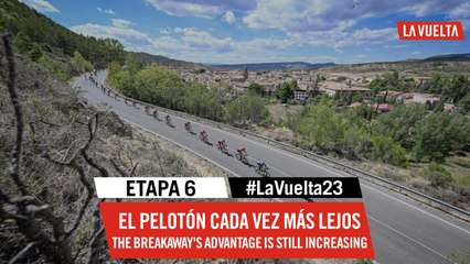 The breakaway's advantage is still increasing - Stage 6 - La Vuelta 2023
