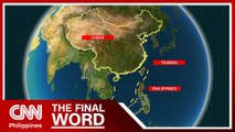 PH protests Beijing's expanded 10-dash line in South China Sea | The Final Word