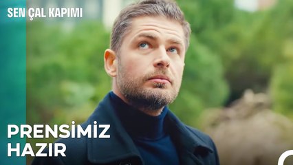 Veliaht Geliyor Çekilin Yoldan - Sen Çal Kapımı 25. Bölüm