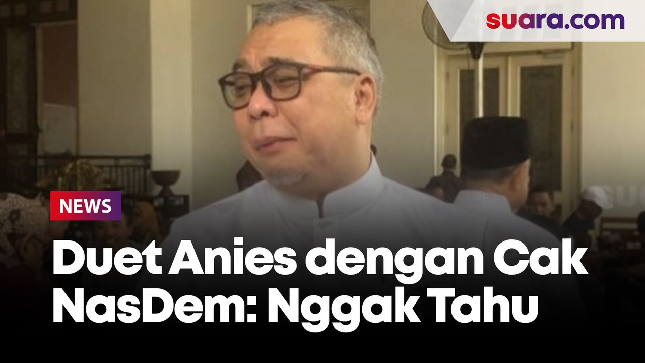 Surya Paloh Duetkan Anies Berduet dengan Cak Imin, Waketum NasDem: Nggak Tahu Saya!