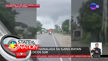 Buhawi, nanalasa sa ilang bayan ng Ilocos Sur | SONA