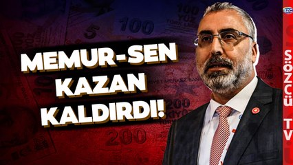 Memur-Sen Kazan Kaldırdı! Hükümetin Hakemi Memurun Yüzünü Güldürmedi
