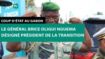 [Reportage] Coup d’État au Gabon : le Général Brice Oligui Nguema désigné président de la transition