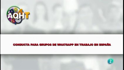 CONDUCTA PARA GRUPOS DE WHATSAPP EN TRABAJO EN ESPAÑA