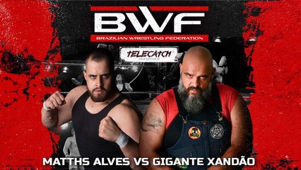 Luta livre BWF COMBATE Matths Alves VS Gigante Xandão