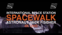 Spacewalking in Ultra High-Definition A Journey of Discovery