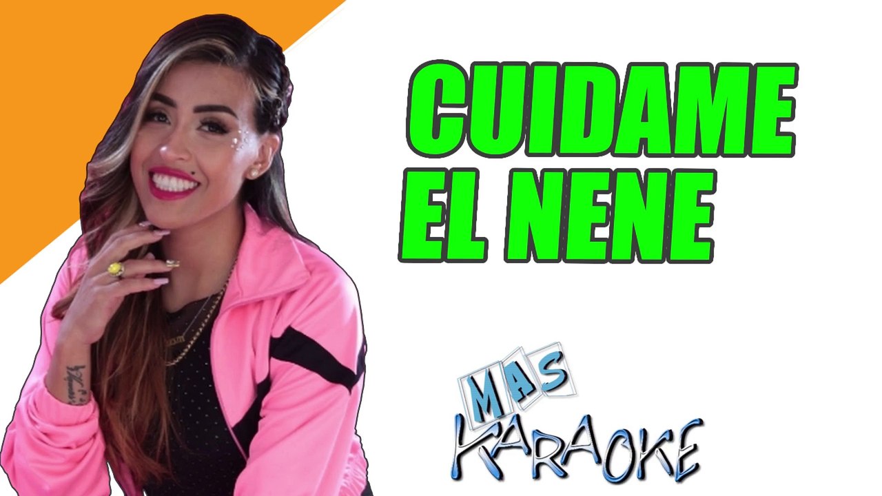 CUIDAME EL NENE - Jackita La Zorra (karaoke)