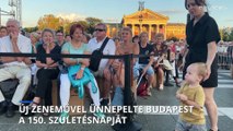 Új Budapest-nyitánnyal és ingyenes programokkal ünnepelte 150. születésnapját a magyar főváros