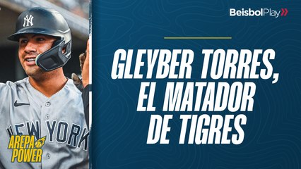 Arepa Power #23 // Gleyber Torres, el matador de Tigres