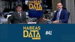 HABEAS DATA #41 - MARCIO AUGUSTO MOURA DE MORAES