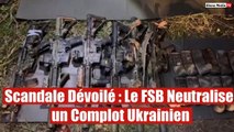 Face à Face Tendu : Le FSB Déjoue les Plans Secrets Ukrainiens