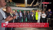 Balıkçılar 'Vira Bismillah' diyerek denize açıldı