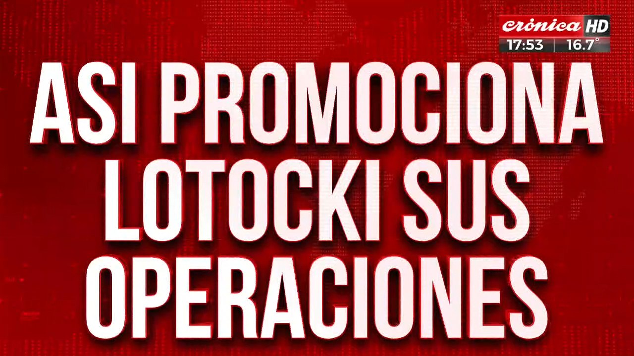 Así promociona Lotocki sus operaciones: habló otra víctima