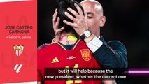 Sevilla president latest to criticise Rubiales